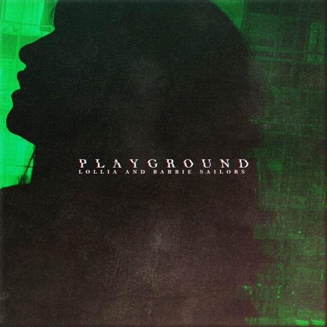 Album cover art for "Playground" by Lollia & Barbie Sailers & Matthew John