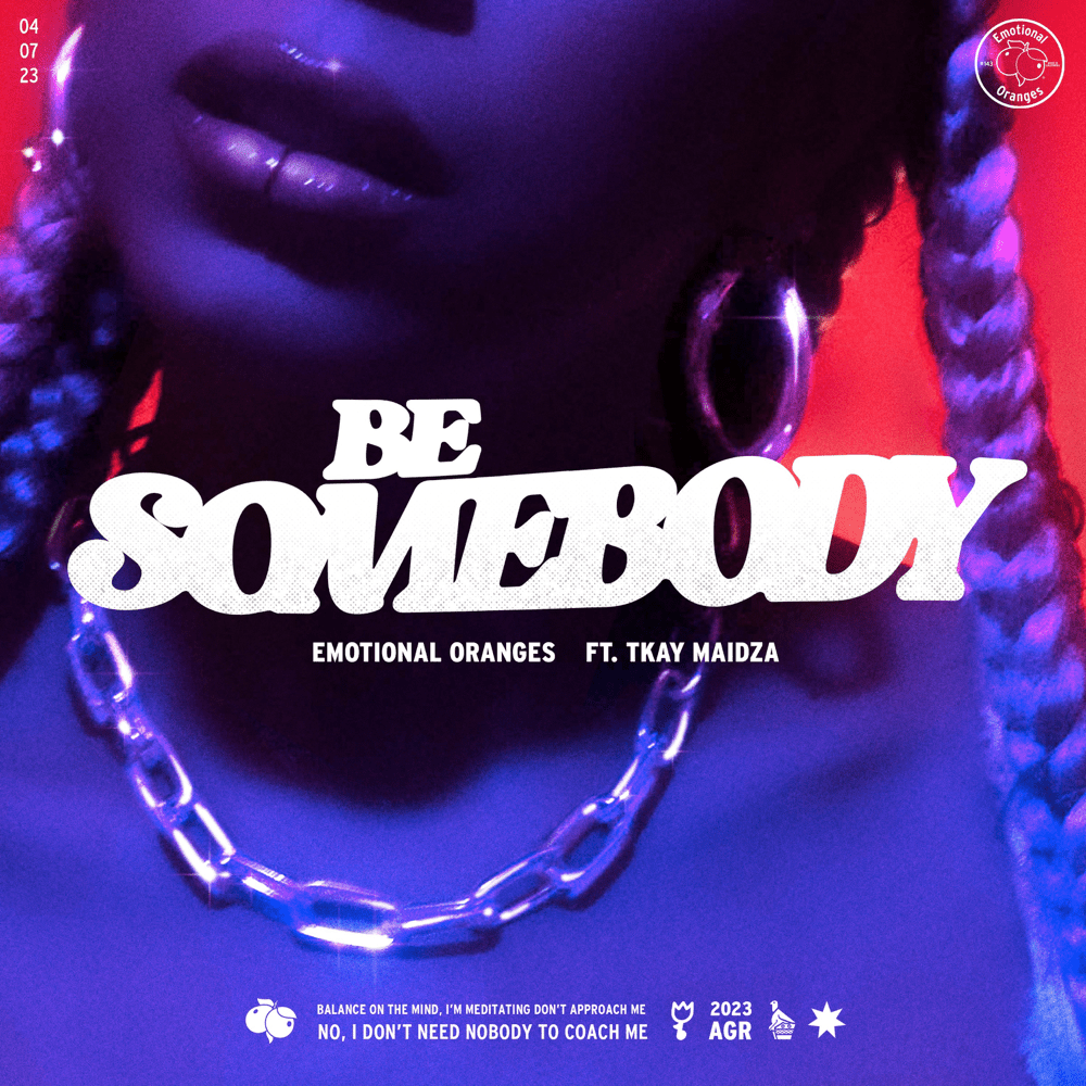 Album cover art for "Be Somebody" by Emotional Oranges & Tkay Maidza