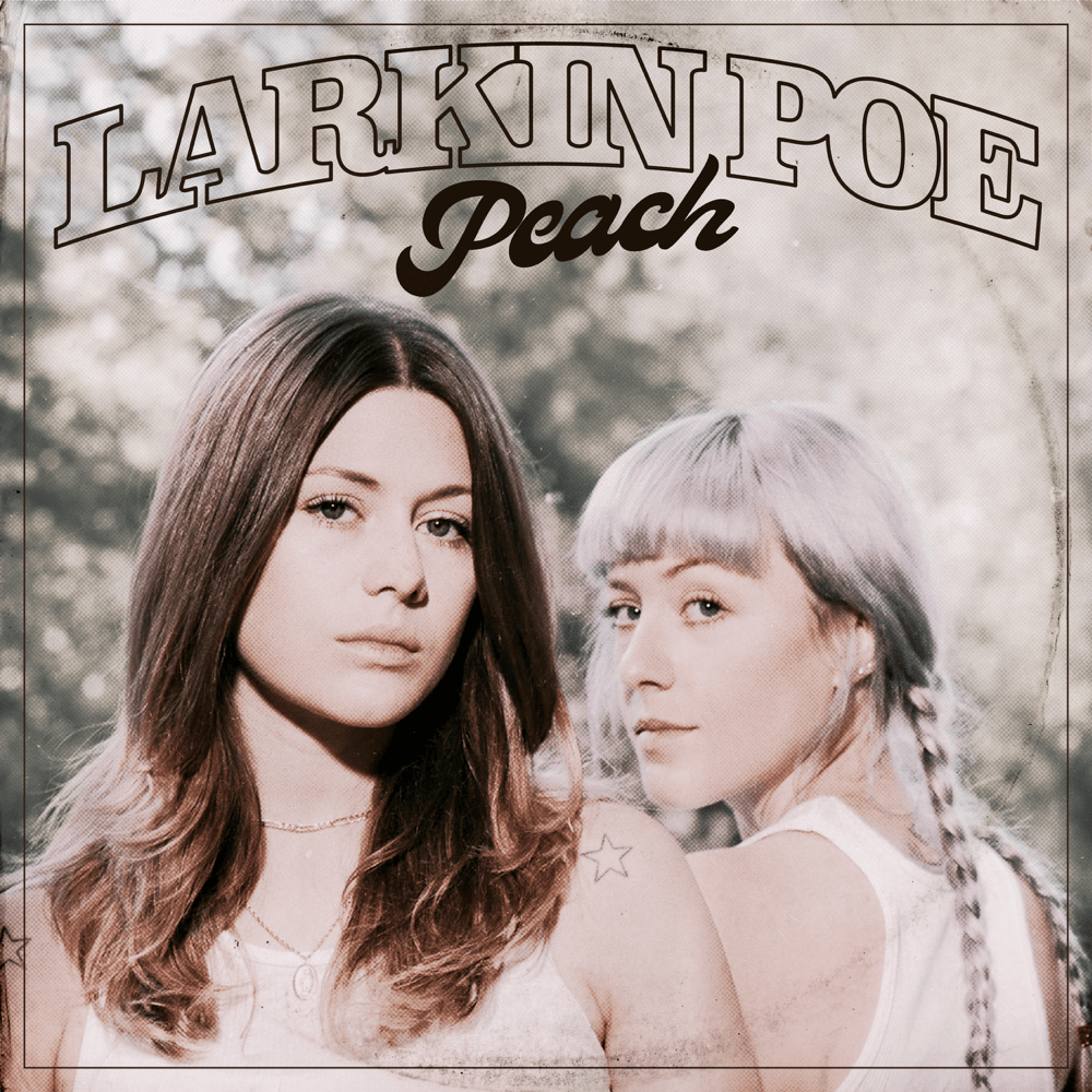 Preachin’ Blues by Larkin Poe