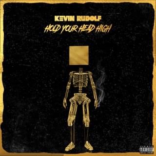 Album cover art for "Hold Your Head High" by Kevin Rudolf