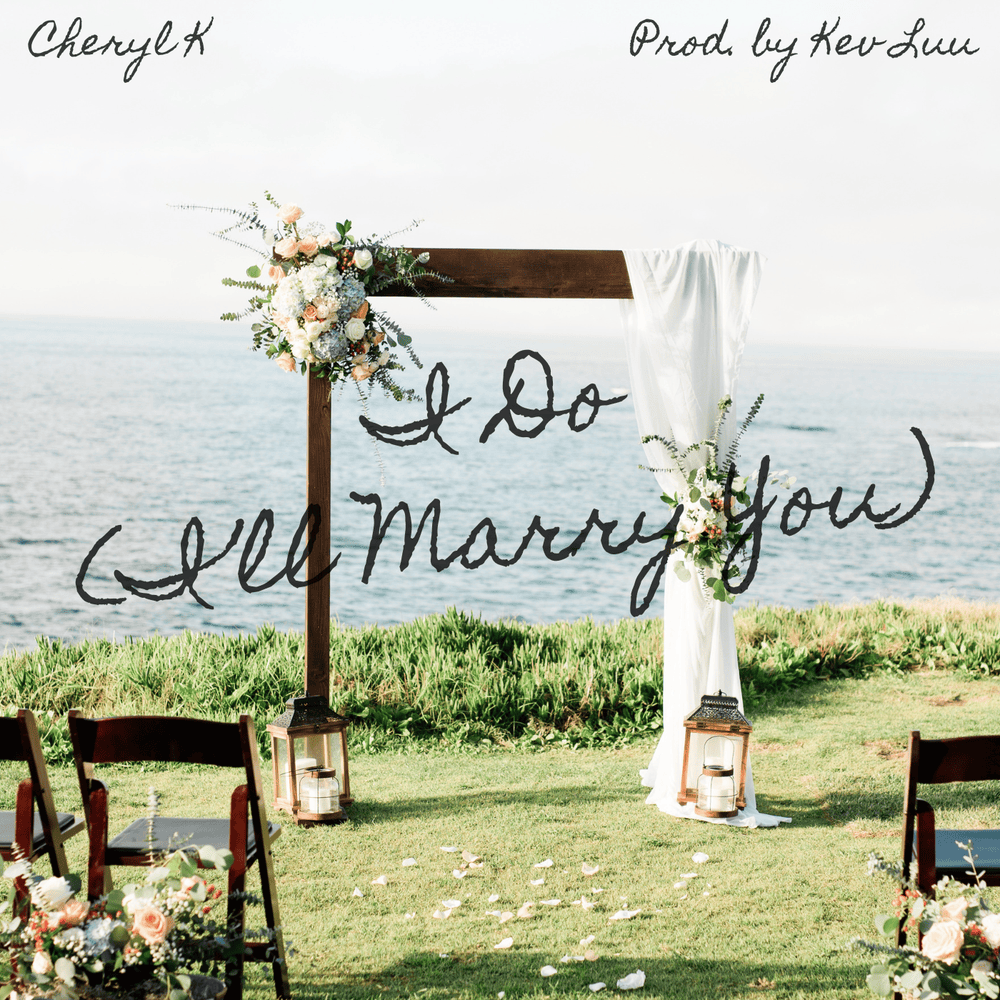 I Do (I’ll Marry You) by Cheryl K