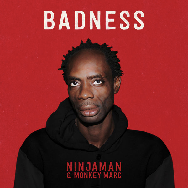 Badness by Ninjaman