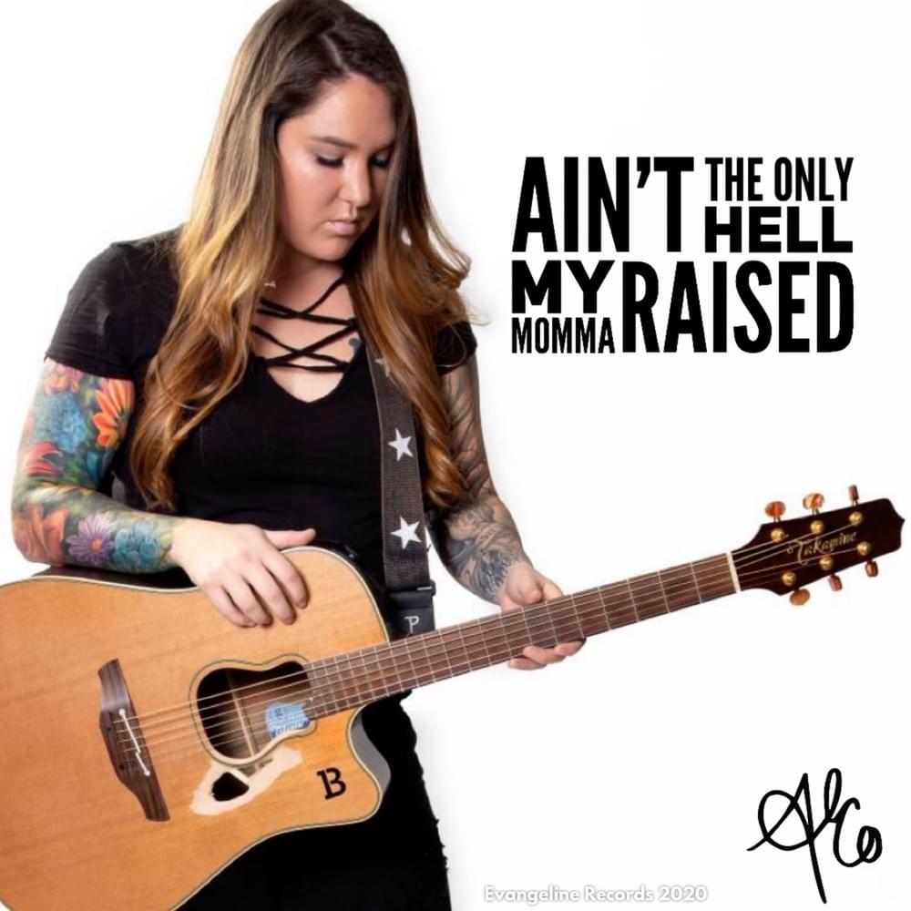 Album cover art for "Ain’t The Only Hell (My Momma Raised)" by Allie Colleen