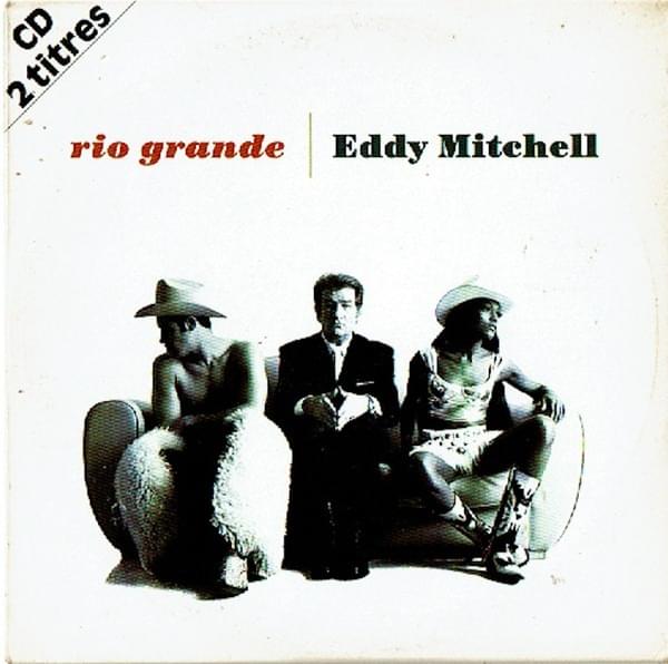 Album cover art for "Rio Grande" by Eddy Mitchell