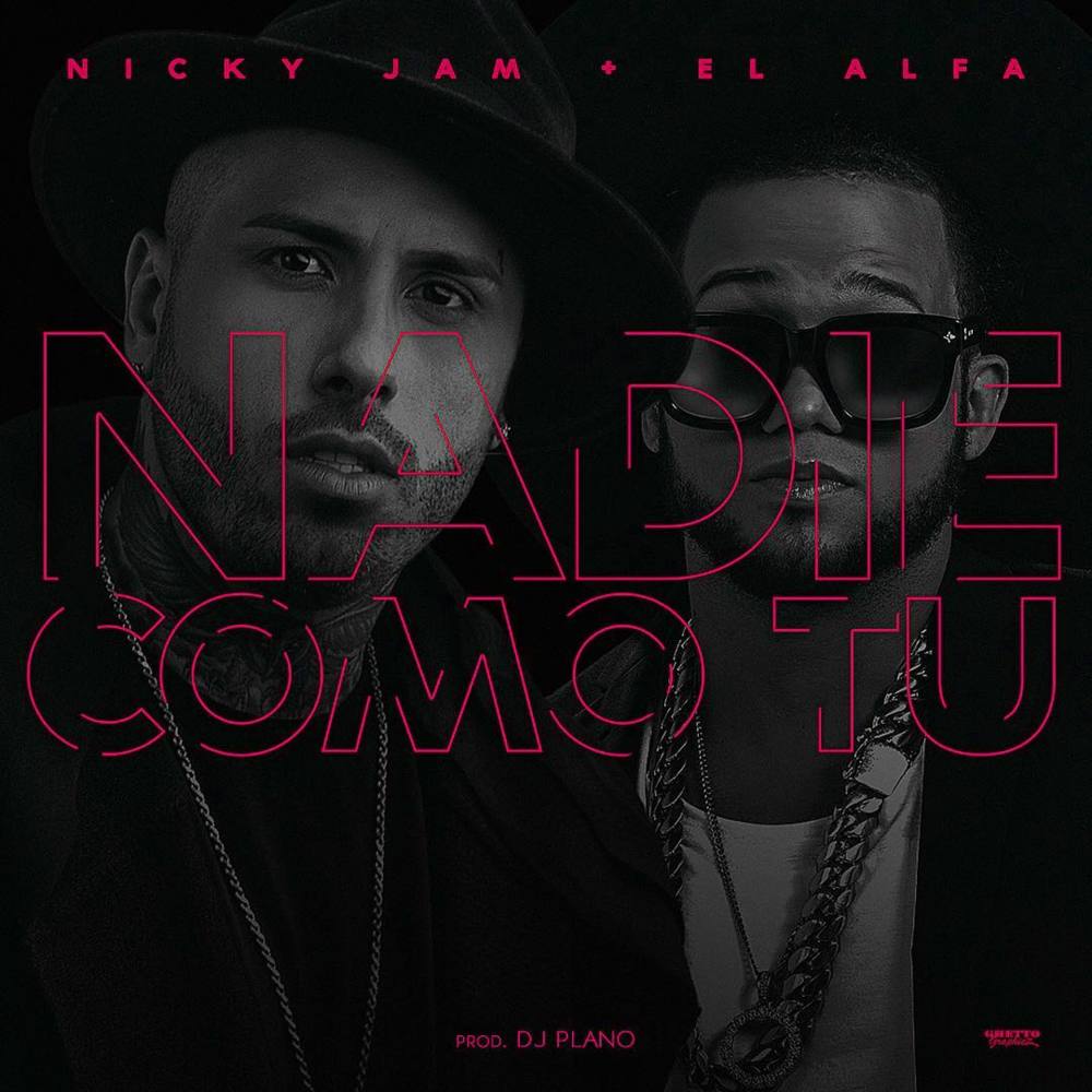 Album cover art for "Nadie Como Tú" by Nicky Jam & El Alfa