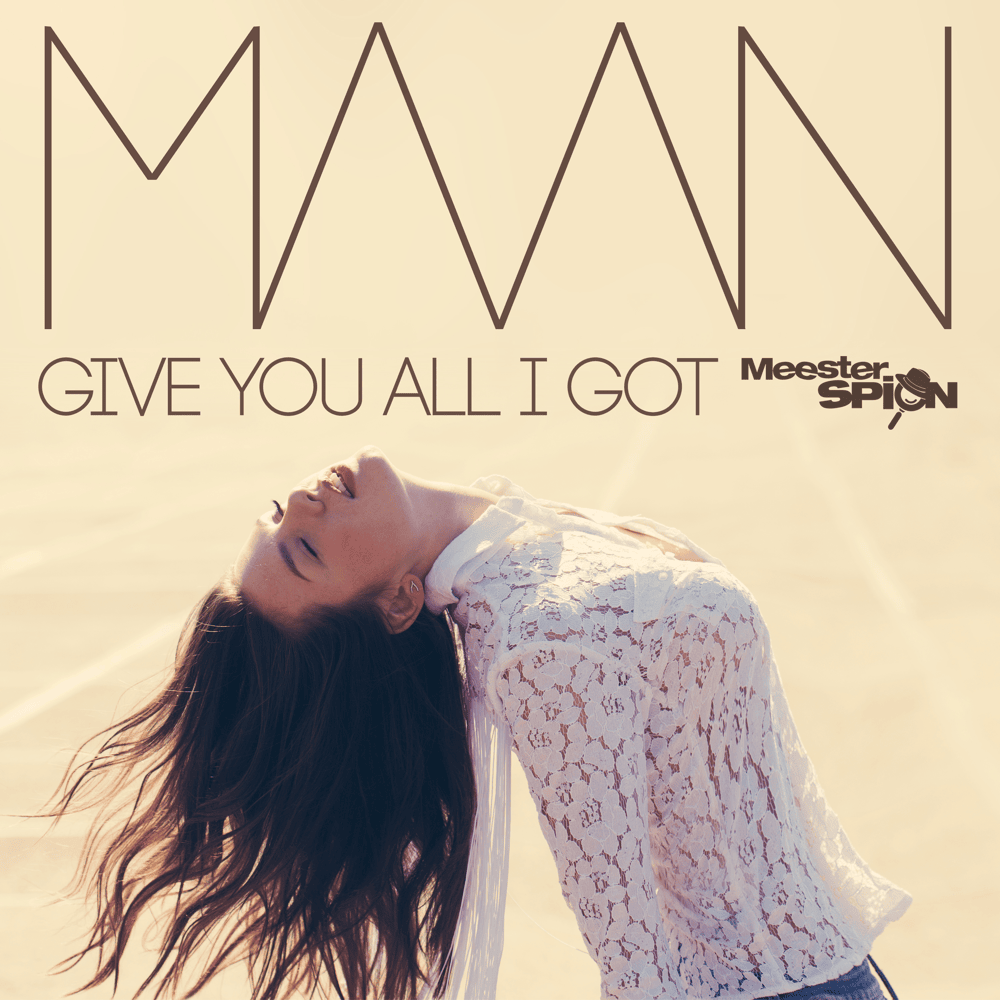 Album cover art for "Give You All I Got" by Maan