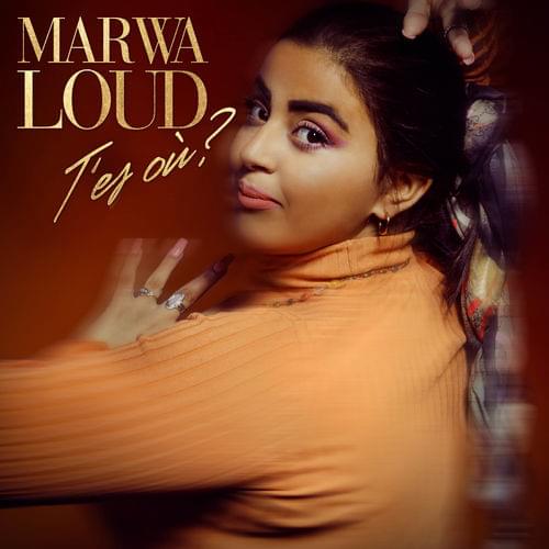 Album cover art for "T’es où ?" by Marwa Loud