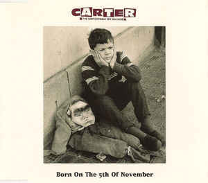 Album cover art for "Born On The 5th Of November" by Carter The Unstoppable Sex Machine