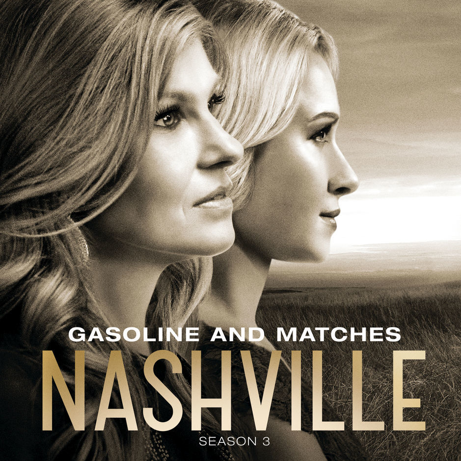 Album cover art for "Gasoline and Matches" by Nashville Cast & Connie Britton & Laura Benanti