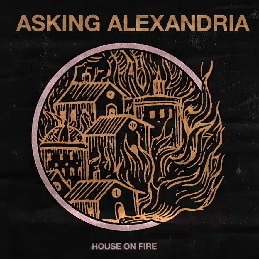 Album cover art for "House on Fire" by Asking Alexandria