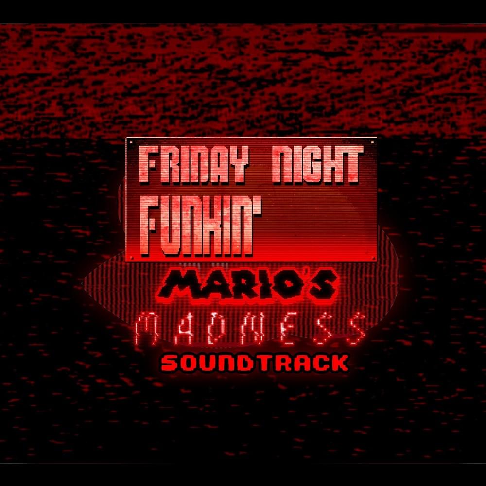 Cover image for Friday Night Funkin’: Mario’s Madness OST