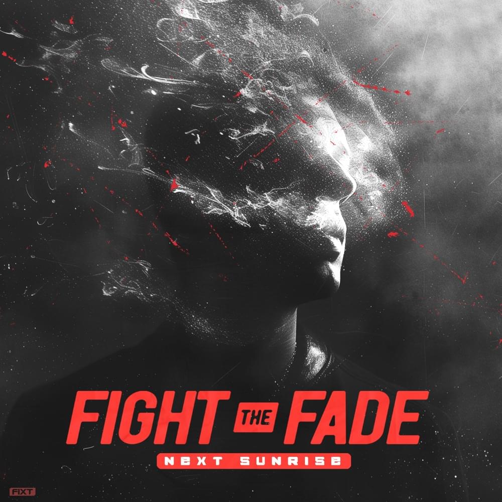 Album cover art for "Next Sunrise" by Fight The Fade