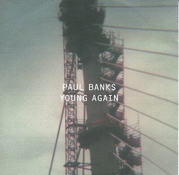 Young Again by Paul Banks