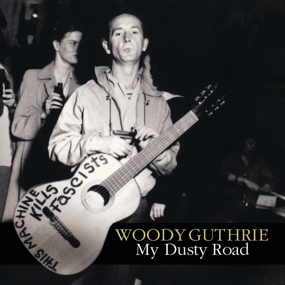 Tear the Fascists Down by Woody Guthrie