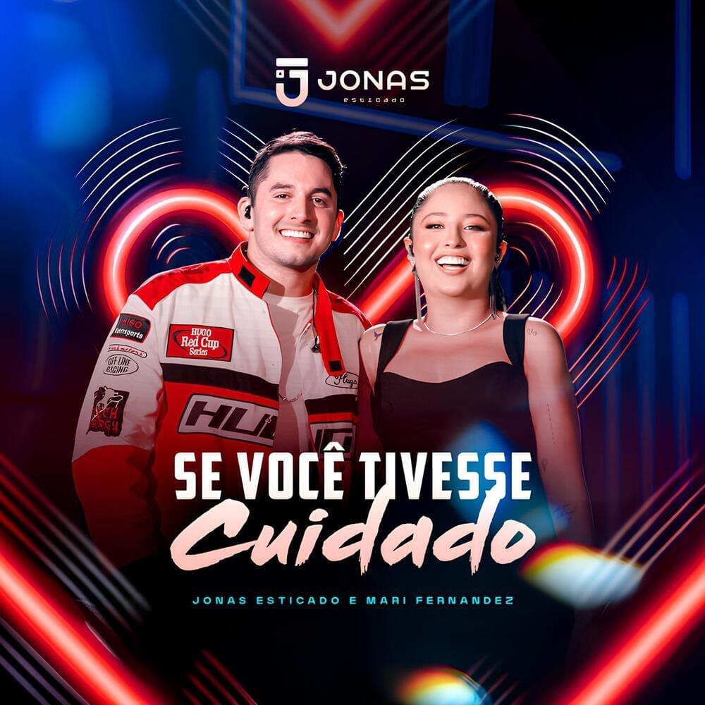 Album cover art for "Se Você Tivesse Cuidado (Ao Vivo)" by Jonas Esticado