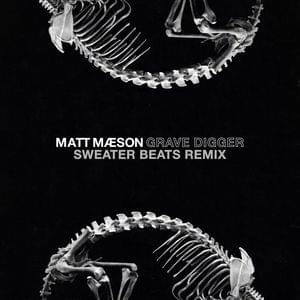 Album cover art for "Grave Digger (Sweater Beats Remix)" by Matt Maeson