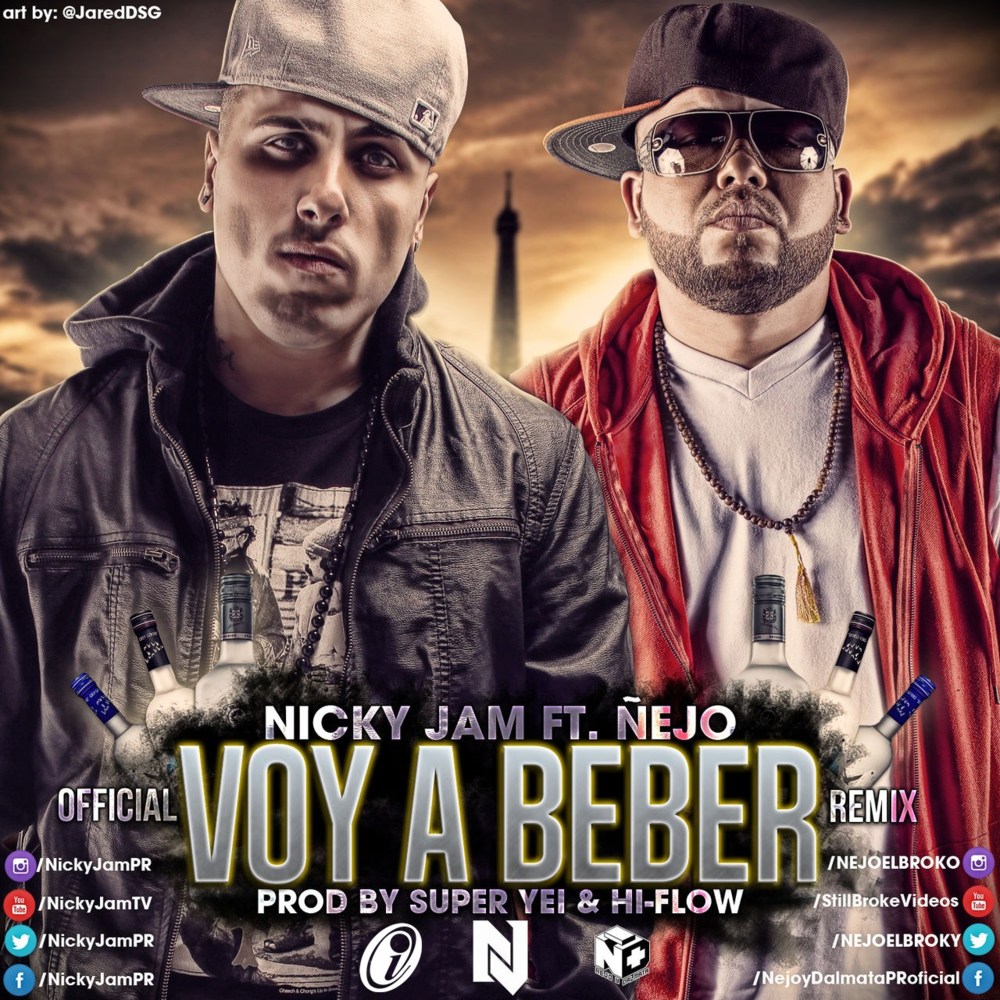 Album cover art for "Voy A Beber (Remix)" by Nicky Jam & Ñejo