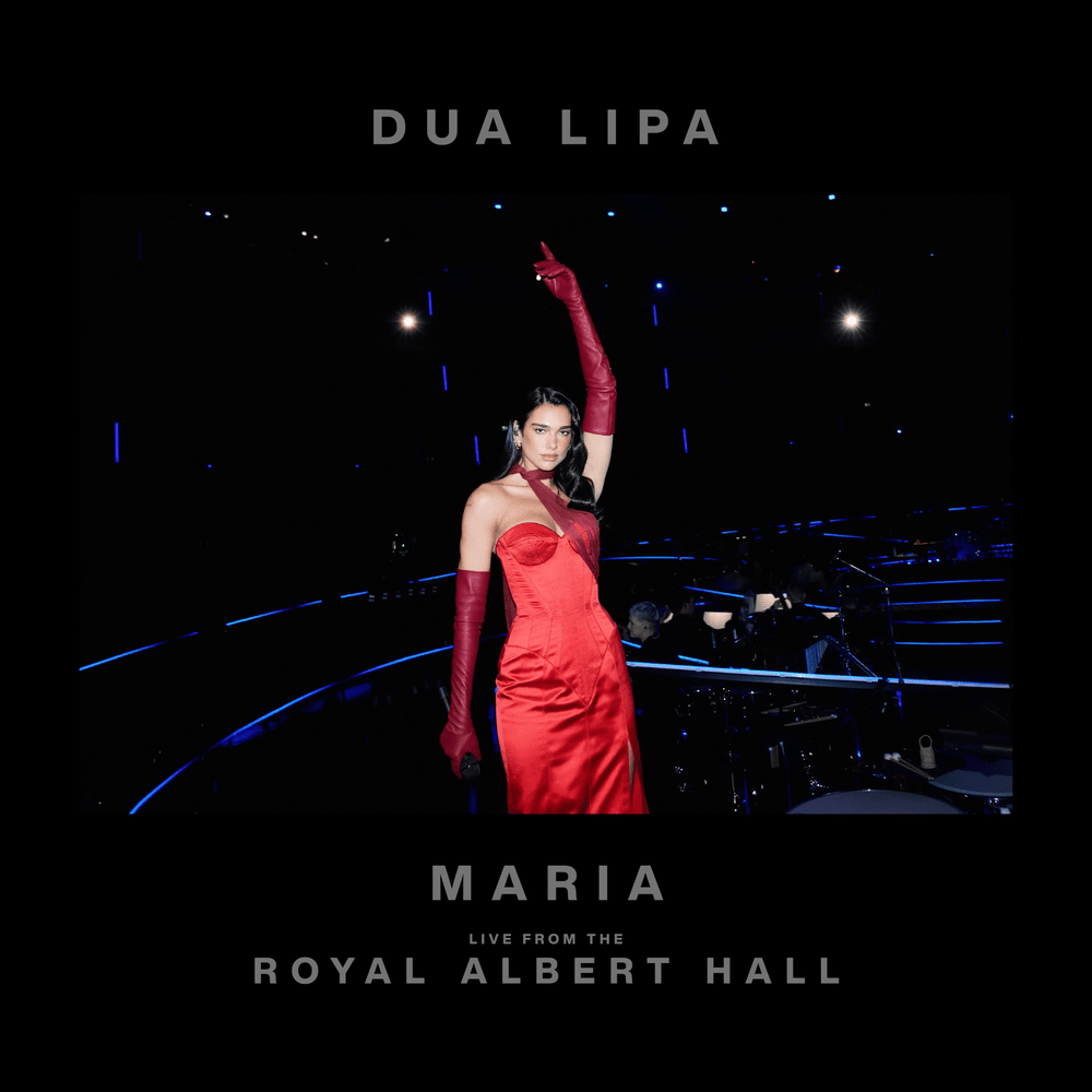 Album cover art for "Maria (Live from the Royal Albert Hall)" by Dua Lipa