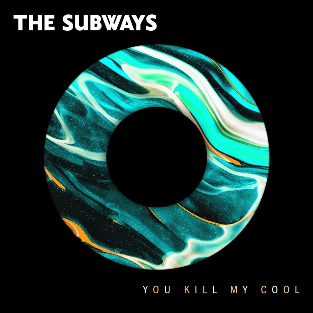 Album cover art for "You Kill My Cool" by The Subways