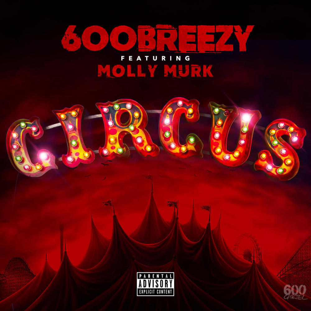 Album cover art for "Circus" by 600Breezy & Molly Murk