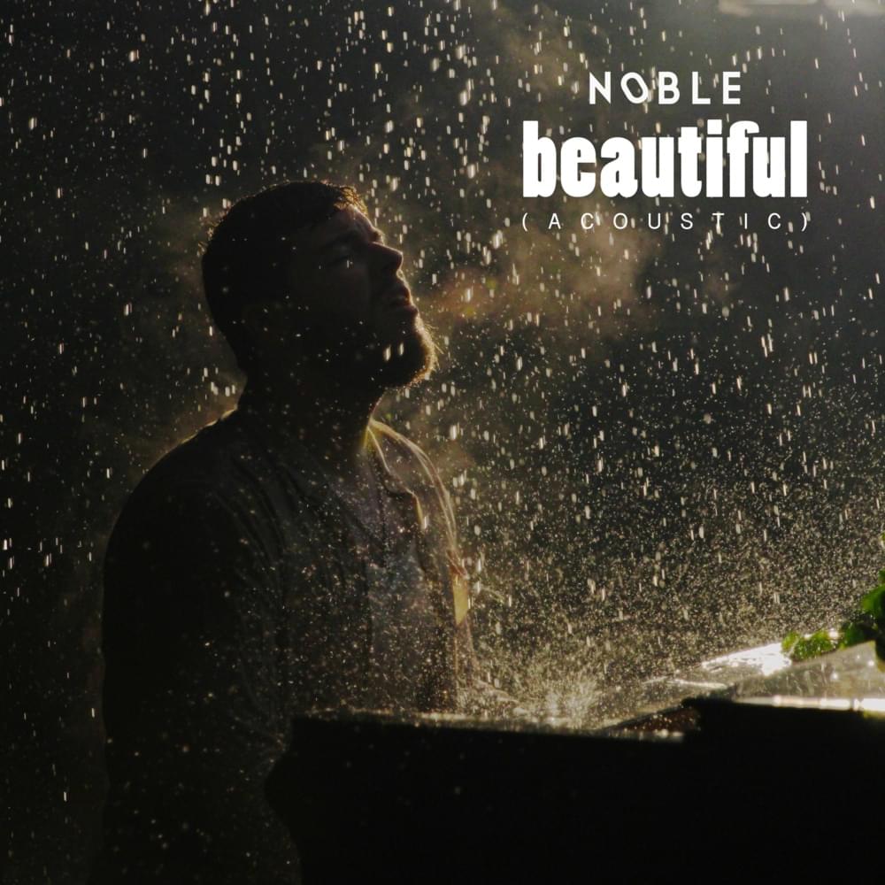 Beautiful (Acoustic) by NOBLE (PRT)