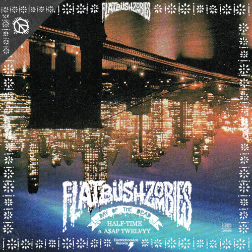 Album cover art for "Half - Time" by Flatbush Zombies & A$AP Twelvyy