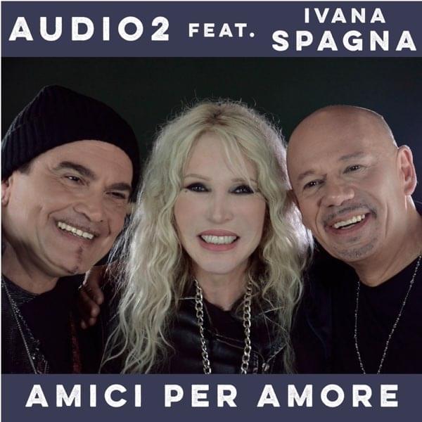 Album cover art for "Amici per amore" by Audio 2 & Ivana Spagna