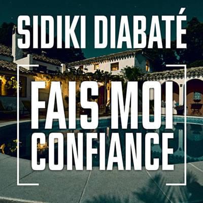 Fais moi confiance by Sidiki Diabaté
