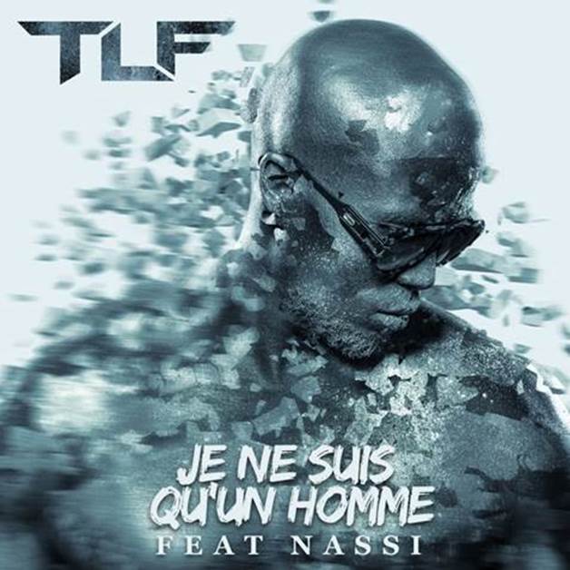 Album cover art for "Je ne suis qu’un homme" by TLF & Nassi