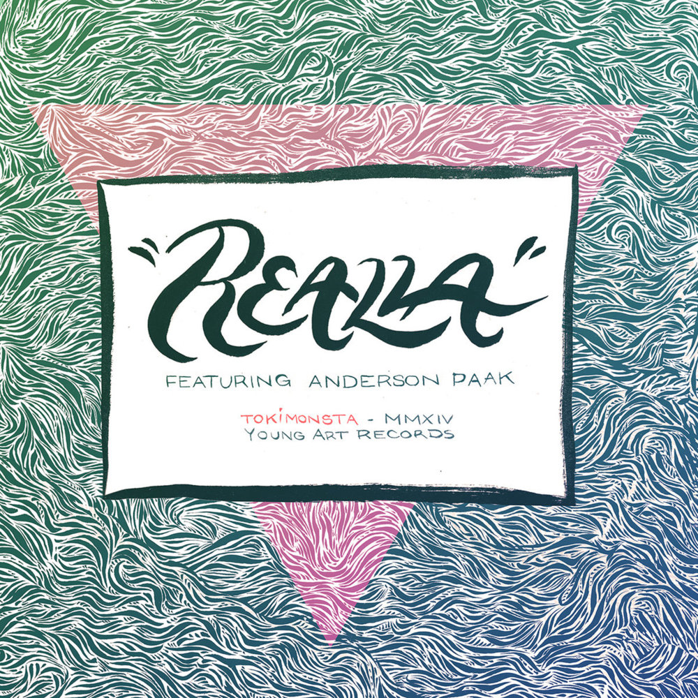 Realla by TOKiMONSTA