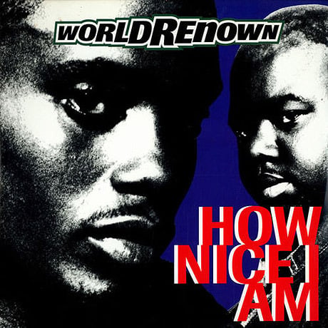 Album cover art for "How Nice I Am" by World Renown