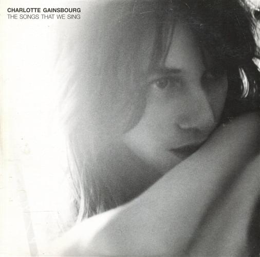 Album cover art for "The Songs That We Sing" by Charlotte Gainsbourg