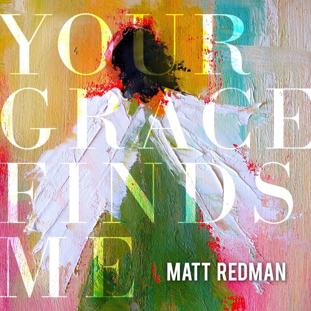 Wide As The Sky by Matt Redman
