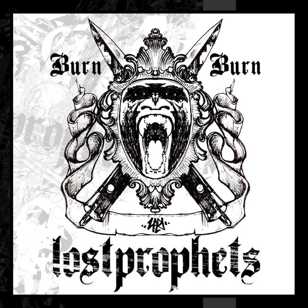 Album cover art for "Burn Burn" by Lostprophets