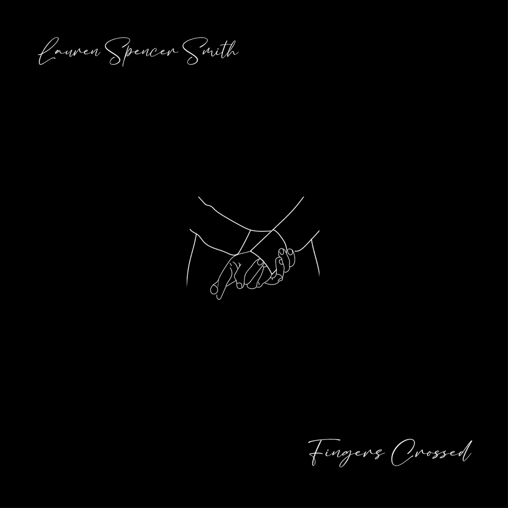Fingers Crossed by Lauren Spencer Smith