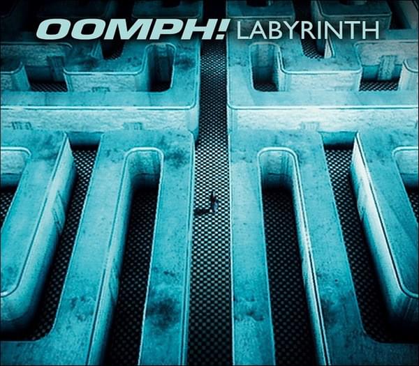 Labyrinth by OOMPH!