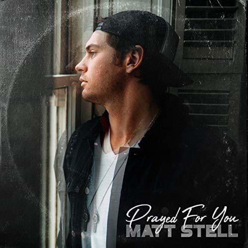 Album cover art for "Prayed for You" by Matt Stell