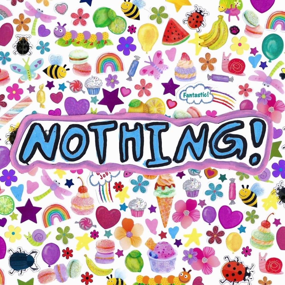NOTHING! by Brye