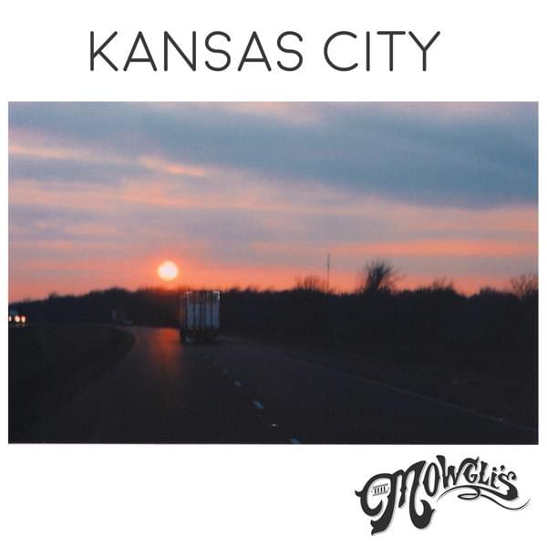 Kansas City by The Mowgli’s