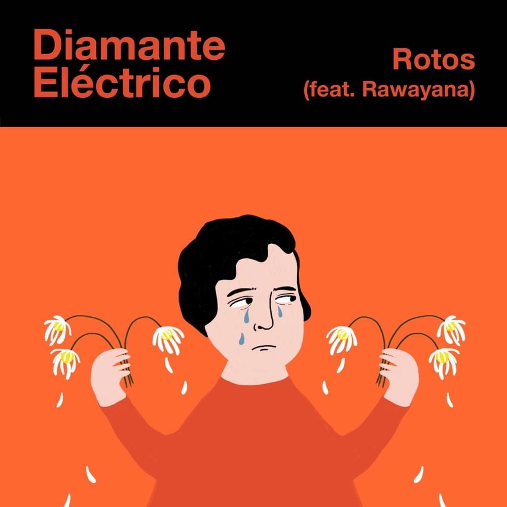 Album cover art for "Rotos (feat. Rawayana)" by Diamante Eléctrico & Rawayana