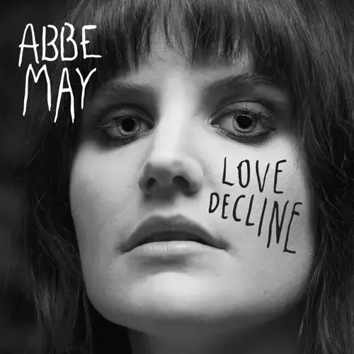 Love Decline by Abbe May