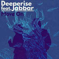 Album cover art for "Move On" by Deeperise & Jabbar