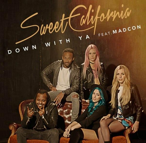 Album cover art for "Down with Ya" by Sweet California & Madcon