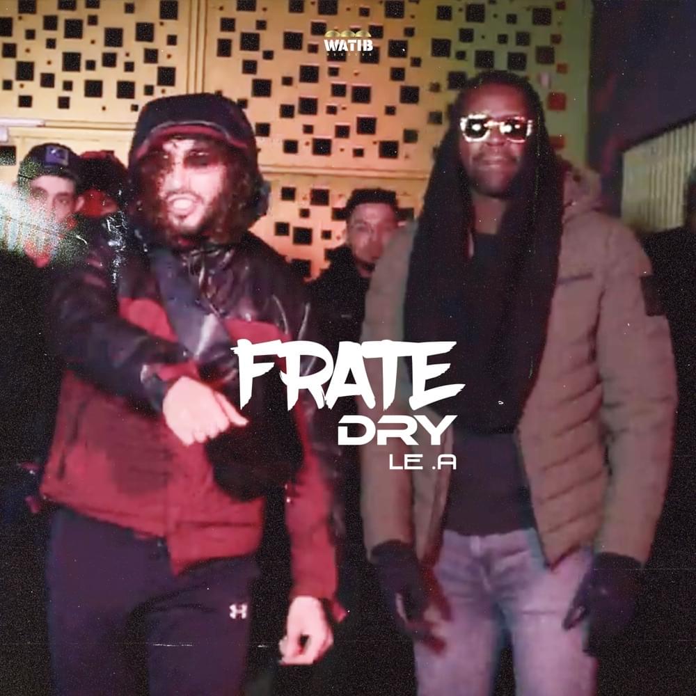 Album cover art for "Fraté" by Dry & Le A (FRA)