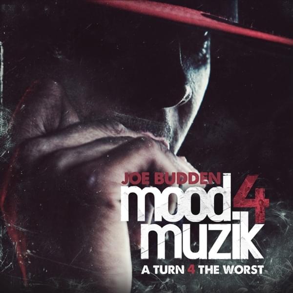 Cover image for Mood Muzik 4: A Turn 4 The Worst [eOne Music Version]