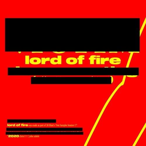 Album cover art for "​lord of fire" by christtt