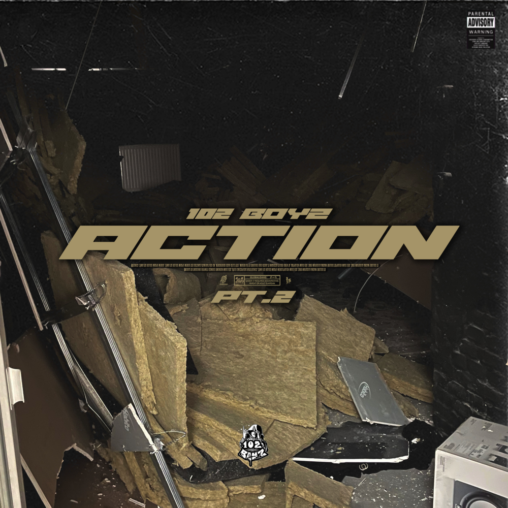 Album cover art for "Action, Pt. 2" by 102 Boyz & Chapo102 & Addikt102