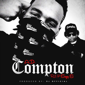 Album cover art for "Compton" by AD & Eazy-E