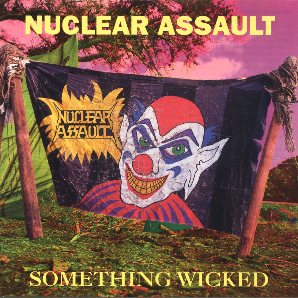 Something Wicked by Nuclear Assault