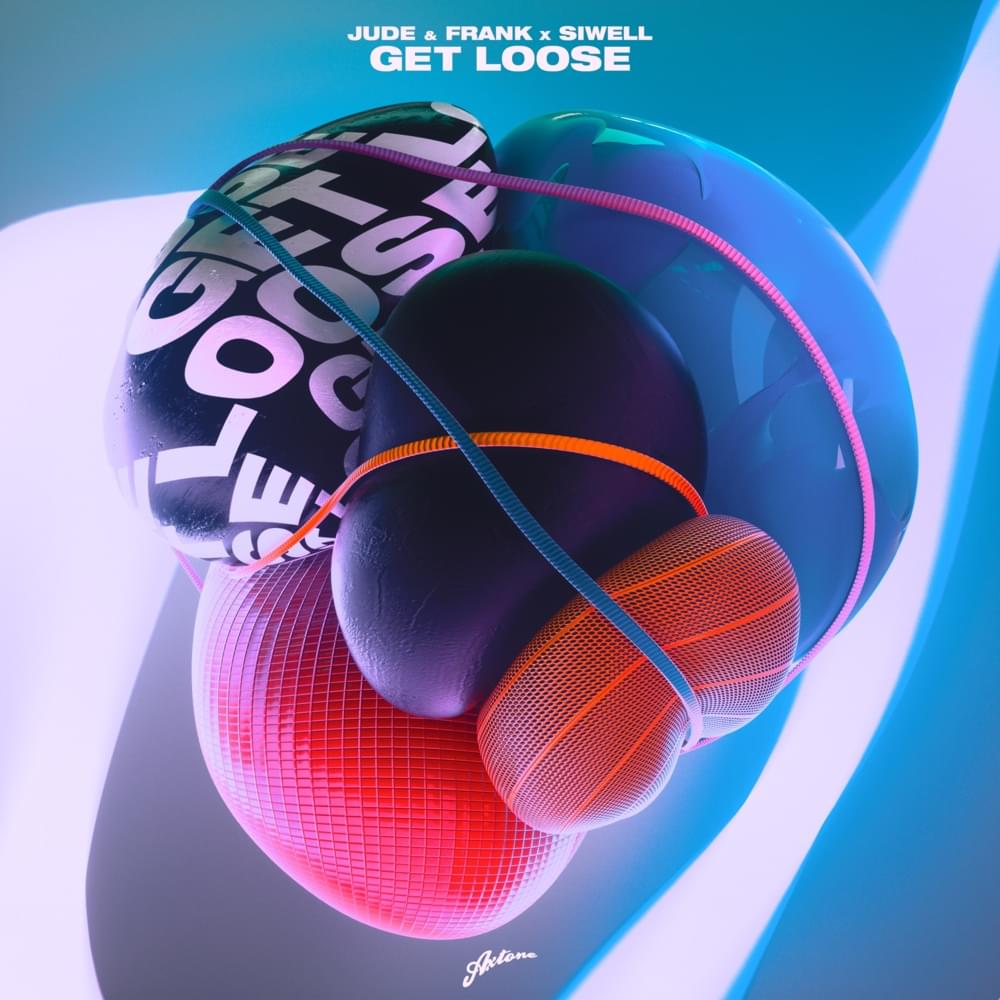 Get Loose by Jude & Frank